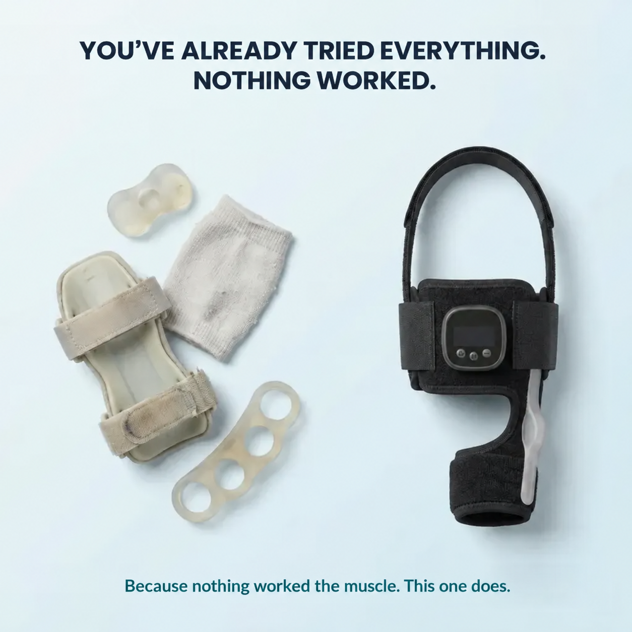 It holds your toe. And it retrains the muscle that's supposed to hold it.